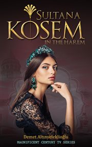 Sultana kosem - in the harem : in the harem cover image