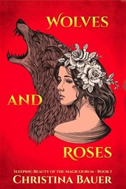 Wolves and roses cover image
