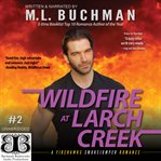Wildfire at Larch Creek cover image