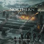 The great northern war cover image