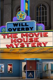 The movie house mystery cover image