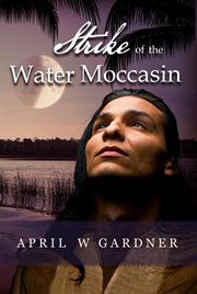 Strike of the water moccasin cover image