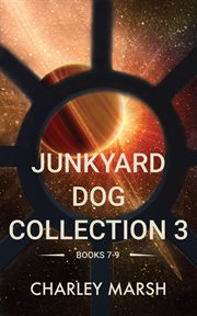 Junkyard dog collection 3. Books 7-9 cover image