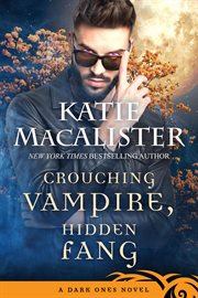 Crouching vampire, hidden fang : a Dark Ones novel cover image