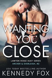 Wanting you close cover image