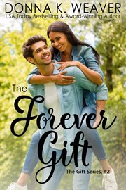 The Forever Gift : Gift (Weaver) cover image