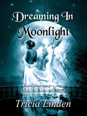 DREAMING IN MOONLIGHT cover image