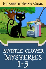 Myrtle clover mysteries box set 1: books 1-3 cover image