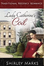 Lady Catherine's Coil cover image