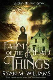 Farm of the dead things cover image