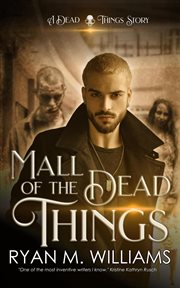 Mall of the dead things cover image
