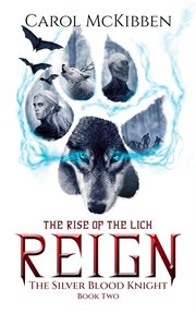 Reign: The Rise of the Lich : The Rise of the Lich cover image