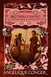 Brotherly Havoc : Lost Children of the Prophet cover image