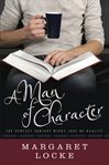 A Man of Character : Magic of Love Series, Book 1 cover image