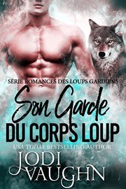 Son garde du corps loup cover image