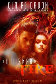 A whisker of fire cover image