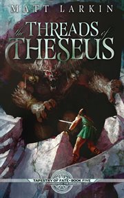 The Threads of Theseus cover image