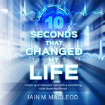10 seconds that changed my life cover image