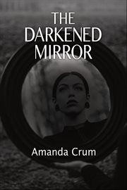 The Darkened Mirror cover image