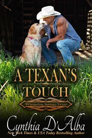 A Texan's Touch : Whispering Springs, Texas cover image