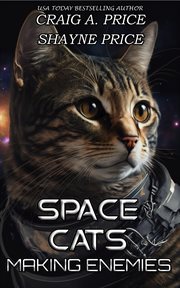 Space Cats : Making Enemies cover image