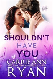 SHOULDN'T HAVE YOU cover image