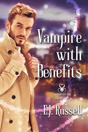 Vampire With Benefits : Supernatural Selection cover image