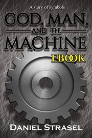God, man, and the machine cover image