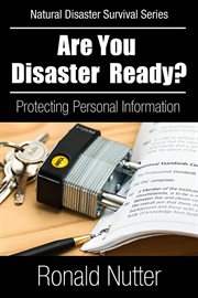 Are you disaster ready? - protecting your personal information cover image