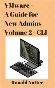Vmware - a guide for new admins - cli cover image