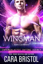 Wingman(Intergalactic Dating Agency) : Alien Castaways cover image