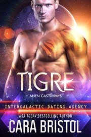 Tigre(Intergalactic Dating Agency) : Alien Castaways cover image