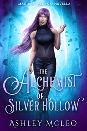 The alchemist of silver hollow cover image