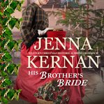 His brother's bride. Western Christmas Historical Brides Romance cover image