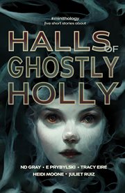 Halls of ghostly holly cover image