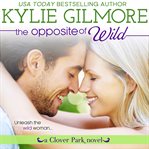The opposite of wild cover image
