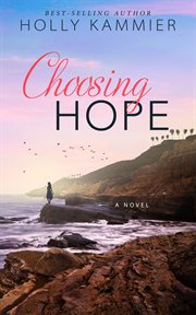 Choosing hope : a novel cover image