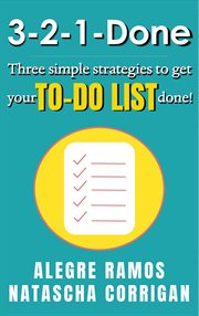 3-2-1-done: three simple strategies to get your to-do list done! : 2 cover image