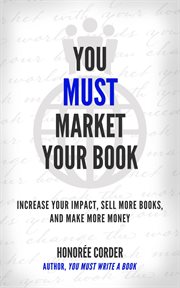 You Must Market Your Book cover image
