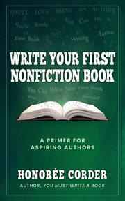 Write Your First Nonfiction Book : Write Your First Nonfiction Book cover image