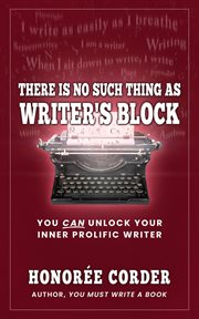 There is No Such Thing as Writer's Block cover image