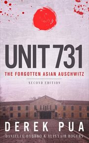 Unit 731:the forgotten asian auschwitz cover image