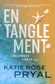 Entanglement: A Hollywood Lights Novel cover image