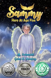Sammy. Hero At Age Five cover image