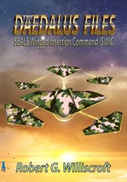 The daedalus files. SEALS Winged Insertion Command (SWIC) cover image