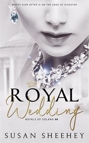 Royal Wedding : Royals of Solana cover image