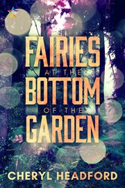 Fairies at the bottom of the garden cover image