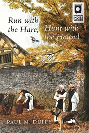 Run with the hare, hunt with the hound cover image