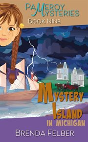 Mystery island : a Pameroy mystery in Michigan cover image