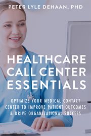 Healthcare Call Center Essentials cover image